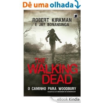 O caminho para Woodbury - The Walking Dead - vol. 2 [eBook Kindle]