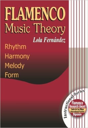 Flamenco Music Theory: Rhythm, Harmony, Melody, Form