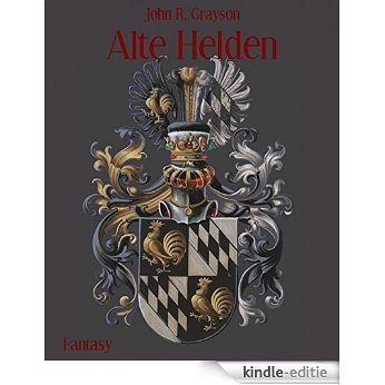 Alte Helden (German Edition) [Kindle-editie]