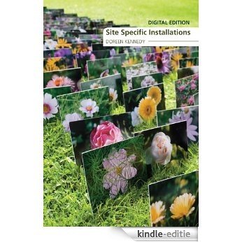 Site Specific Installations by Doreen Kennedy (English Edition) [Kindle-editie]