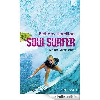 Soul Surfer: Meine Geschichte (German Edition) [Kindle-editie]