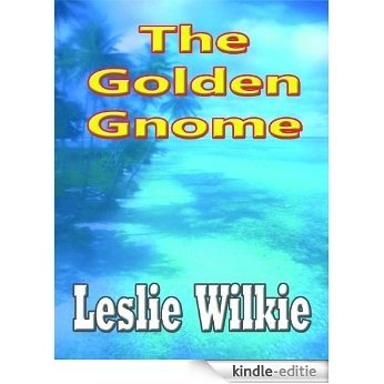 The Golden Gnome (English Edition) [Kindle-editie]