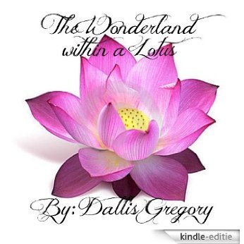 The Wonderland within a Lotus (English Edition) [Kindle-editie] beoordelingen