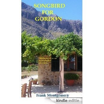 Songbird for Gordon (English Edition) [Kindle-editie]