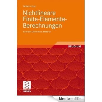 Nichtlineare Finite-Elemente-Berechnungen: Kontakt, Geometrie, Material [Kindle-editie]