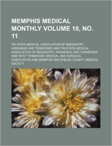 Memphis Medical Monthly Volume 10, No. 11
