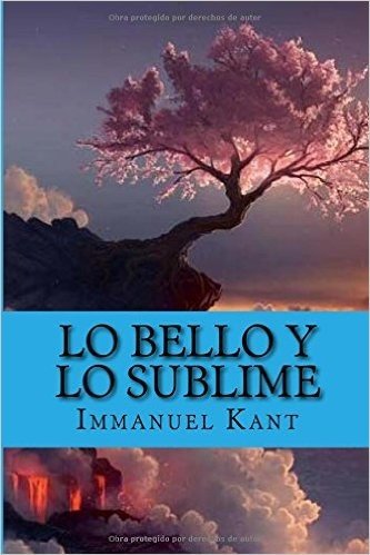 Lo Bello y Lo Sublime (Spanish Edition)