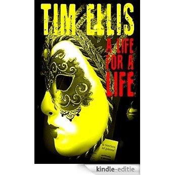 A Life for a Life: (Parish & Richards #1) (English Edition) [Kindle-editie]
