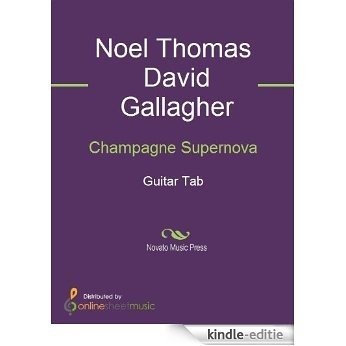 Champagne Supernova [Kindle-editie]