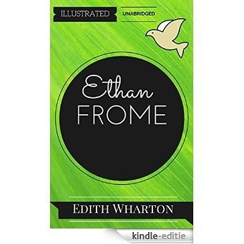 Ethan Frome: By Edith Wharton : Illustrated & Unabridged (Free Bonus Audiobook) (English Edition) [Kindle-editie] beoordelingen