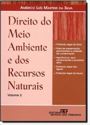 Direito do Meio Ambiente e dos Recursos Naturais - Volume 2