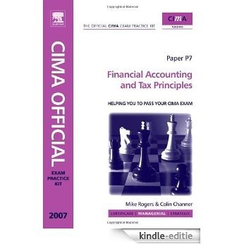 CIMA Exam Practice Kit Financial Accounting and Tax Principles: 2007 edition (CIMA  Managerial Level 2008) [Kindle-editie] beoordelingen