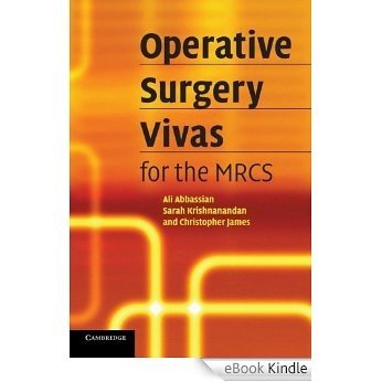Operative Surgery Vivas for the MRCS [eBook Kindle]