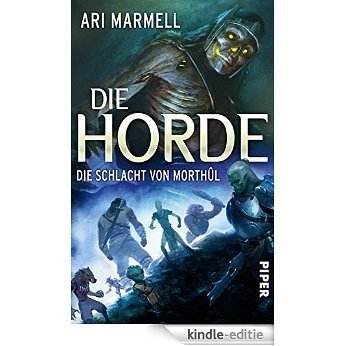 Die Horde - Die Schlacht von Morthûl (German Edition) [Kindle-editie]