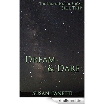 Dream & Dare (The Night Horde SoCal) (English Edition) [Kindle-editie]