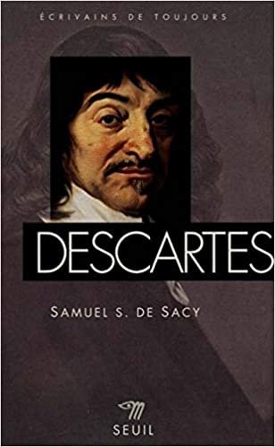 Descartes (Ecrivains de toujours)