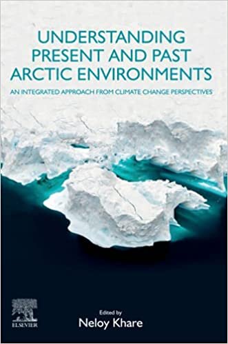 indir Understanding Present and Past Arctic Environments: An Integrated Approach from Climate Change Perspectives