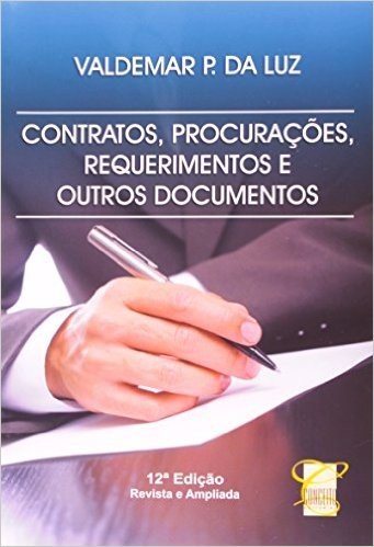 Contratos, Procurações, Requerimentos e Outros Documentos