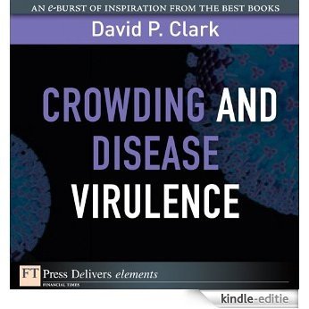 Crowding and Disease Virulence [Kindle-editie] beoordelingen