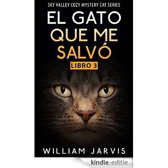 El Gato que me Salvó (Spanish Edition) [Kindle-editie]