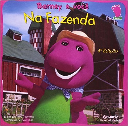 Barney E Voce. Na Fazenda