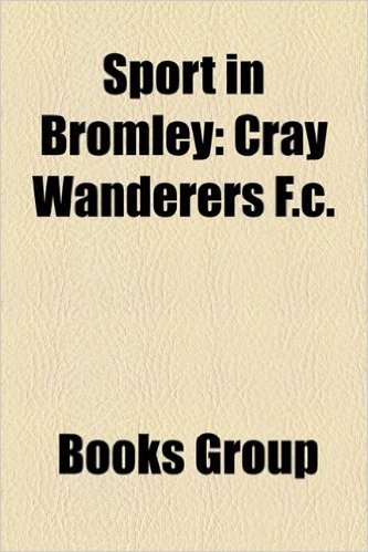 Sport in Bromley: Cray Wanderers F.C.