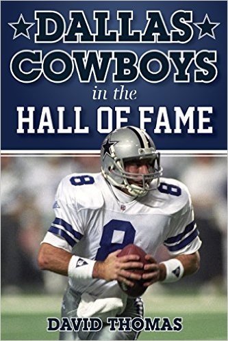 Dallas Cowboys in the Hall of Fame: Their Remarkable Journeys to Canton