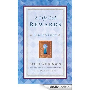 A Life God Rewards Bible Study (Breakthrough Series) [Kindle-editie]