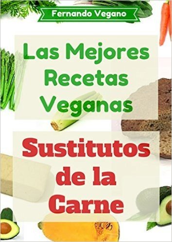 Sustitutos de la Carne (Spanish Edition)