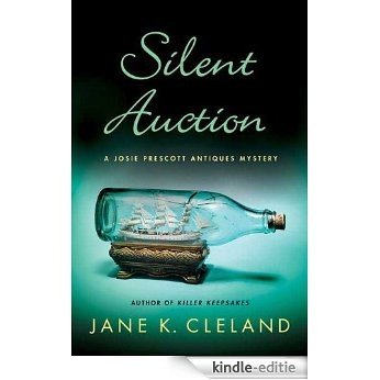 Silent Auction (Josie Prescott Antiques Mysteries) [Kindle-editie]