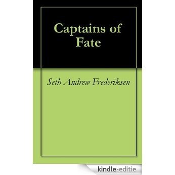 Captains of Fate (English Edition) [Kindle-editie]