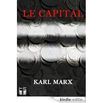 Le Capital livre I (avec notes) (French Edition) [Kindle-editie]