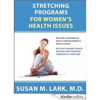 Stretching Programs for Women's Health Issues (English Edition) [Kindle-editie]