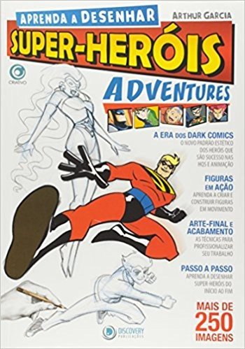 Aprenda a Desenhar Super-Heróis Adventures