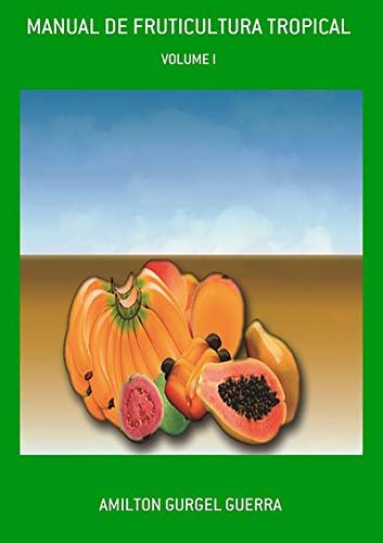 Manual De Fruticultura Tropical