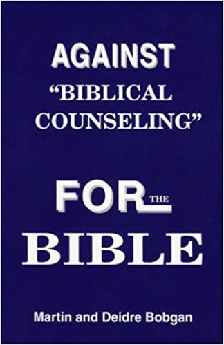 indir Against &quot;Biblical Counseling&quot;: For the Bible