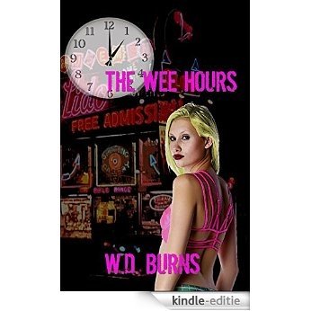 The Wee Hours (English Edition) [Kindle-editie]