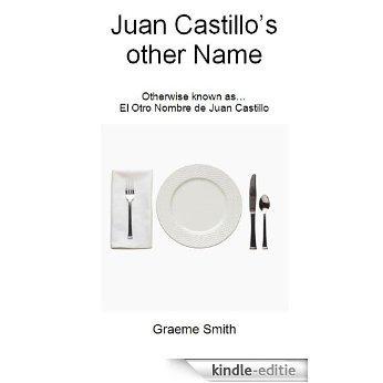 Juan Castillo's Other Name (English Edition) [Kindle-editie]