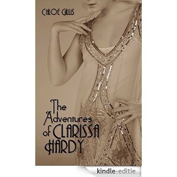 The Adventures of Clarissa Hardy (English Edition) [Kindle-editie]