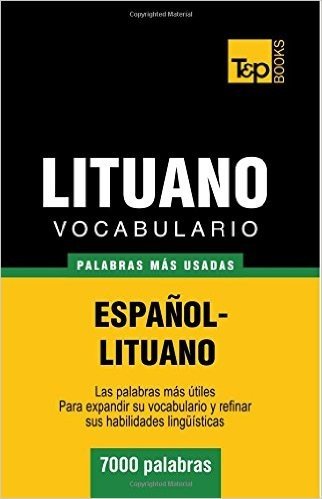Vocabulario Espanol-Lituano - 7000 Palabras Mas Usadas