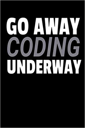 indir Go Away Coding Underway: Programming Coder Journal For Computer Coding Lovers, 120 Pages 6 x 9 inches Software Developer Lined Notebook