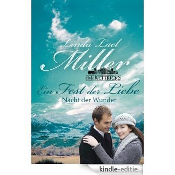 Nacht der Wunder: Novelle (Die McKettricks 10) (German Edition) [Kindle-editie]