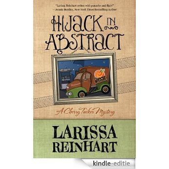 Hijack in Abstract (A Cherry Tucker Mystery Book 3) (English Edition) [Kindle-editie] beoordelingen