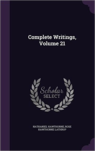Complete Writings, Volume 21