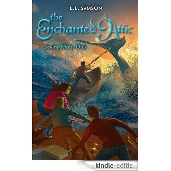 Saving Moby Dick (The Enchanted Attic) [Kindle-editie]