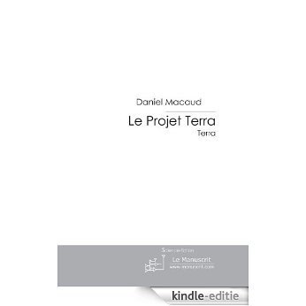 Le Projet Terra [Kindle-editie]