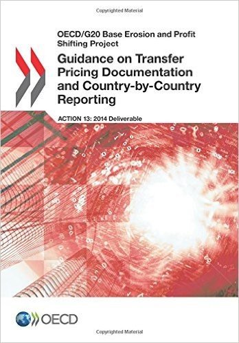 OECD/G20 Base Erosion and Profit Shifting Project Guidance on Transfer Pricing Documentation and Country-By-Country Reporting
