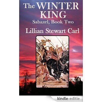 The Winter King (Sabazel series) (English Edition) [Kindle-editie]