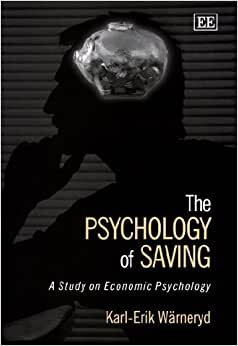 The Psychology of Saving: A Study on Economic Psychology