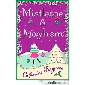 Mistletoe and Mayhem [Kindle-editie]